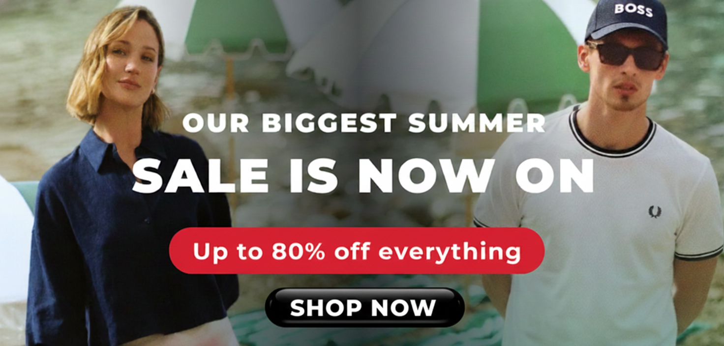 OUR BIGGEST SUMMER SALE IS NOW ON UP TO 80% OFF EVERYTHING 
