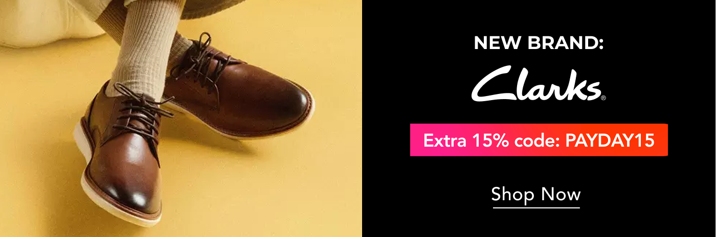 "CLARKS NEW IN BRAND +15% USE CODE: PAYDAY15"