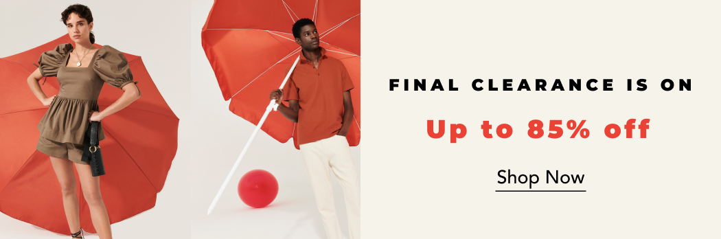 FINAL CLEARANCE UP TO 85% OFF