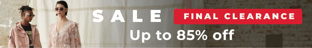 SALE FINAL CLEARANCE UP TO 85% OFF 