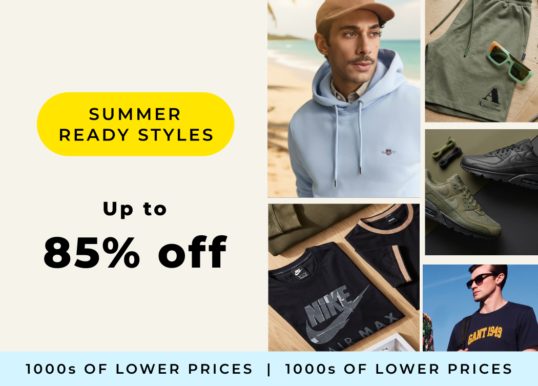 SUMMER READY STYLES UP TO 85% OFF 1000S OF LOWER PRICES