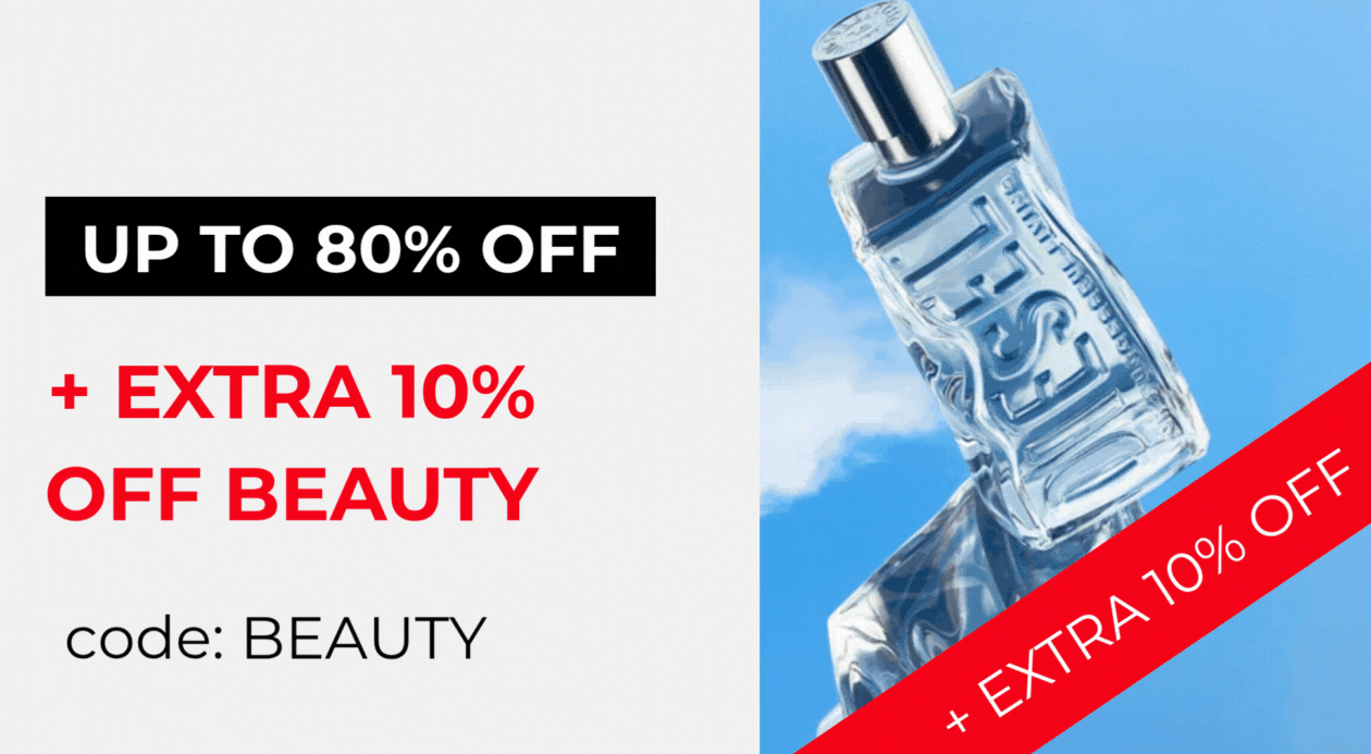 BEAUTY & FRAGRANCE +EXTRA 10% EVERYTHING