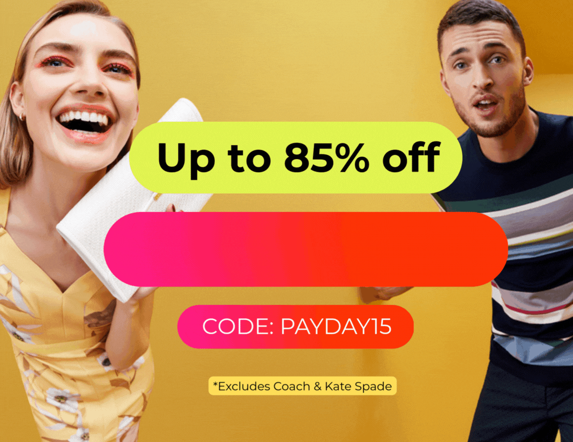 UP TO 85% OFF +EXTRA 15% OFF EVERYTHING CODE:PAYDAY15