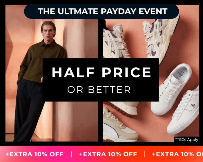 THE ULTIMATE PAYDAY EVENT HALF PRICE OR BETTER + EXTRA 10% OFF CODE: PAYDAY