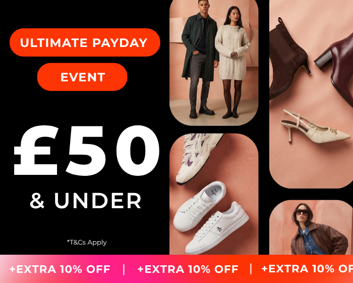 ULTIMATE PAYDAY EVENT £50 & UNDER + EXTRA 10% USE CODE: PAYDAY