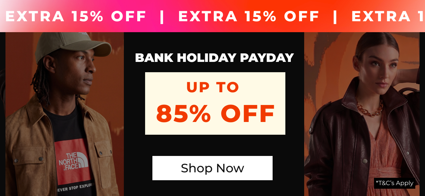 BANK HOLIDAY PAYDAY UP TO 85% OFF + EXTRA 15% OFF