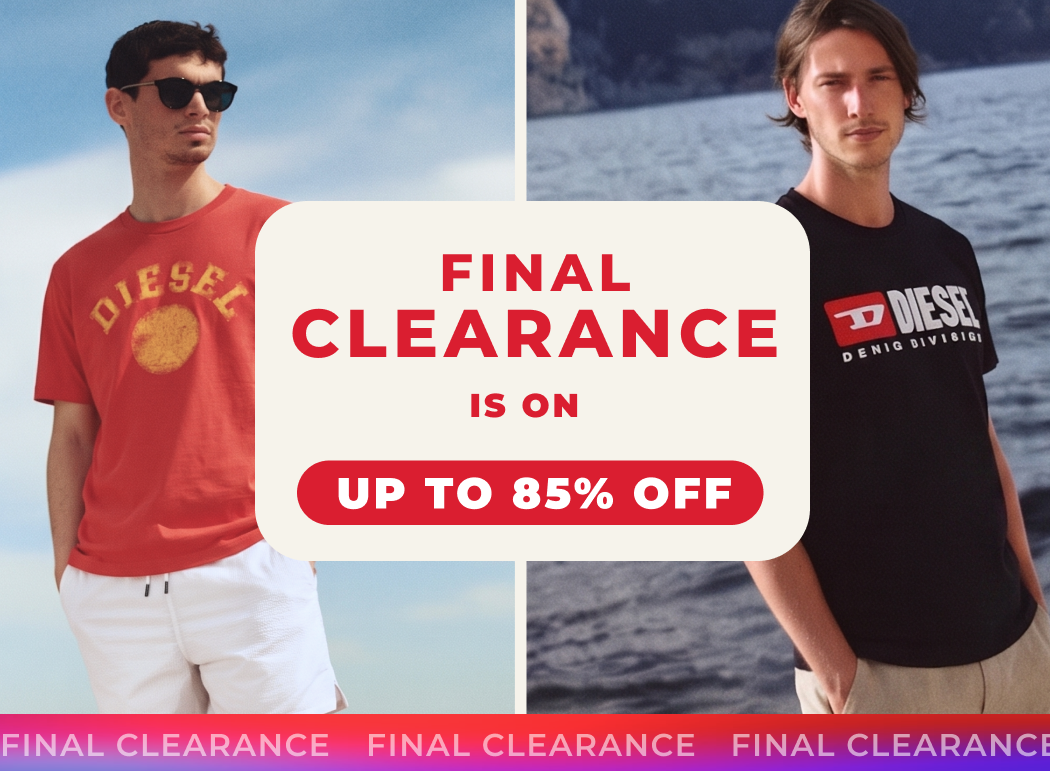 FINAL CLEARANCE IS ON UP TO 85% OFF DON'T MISS 1000S OF NEW OFFERS 