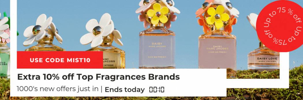 ENDS TODAY Extra 10% Off Top Fragrance Brands! 1000'S NEW OFFERS JUST IN CODE:MIST10