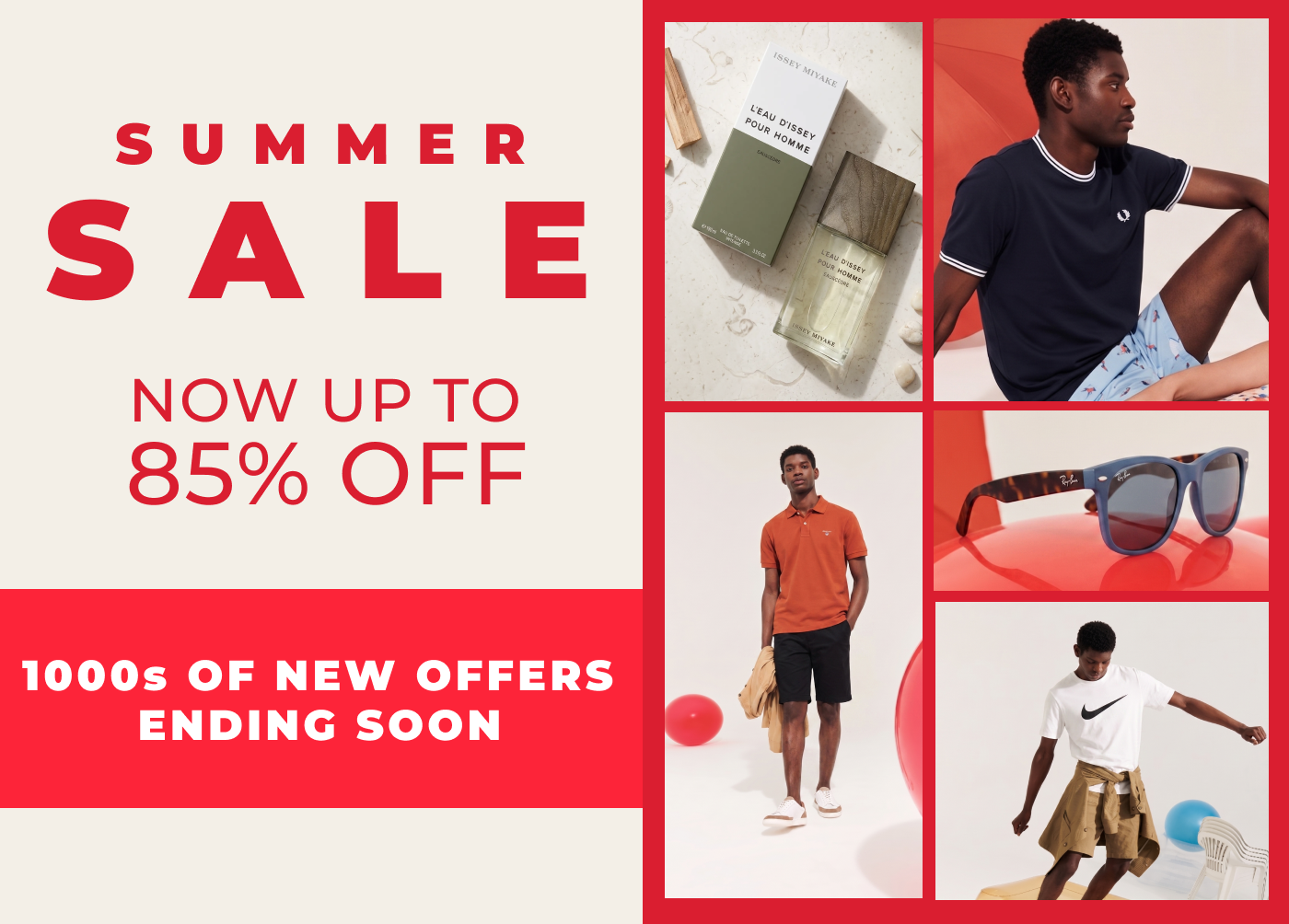 SUMMER SALE NOW UP TO 85% OFF 1000S OF NEW OFFERS ENDING SOON 