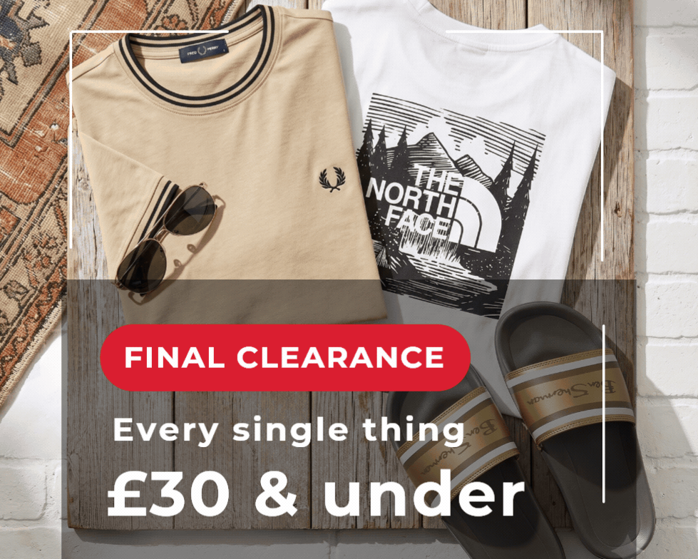 FINAL CLEARANCE EVERY SINGLE THING £30 & UNDER