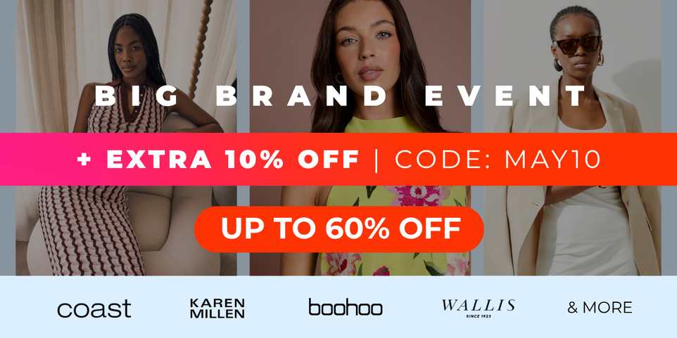 BIG BRAND EVENT + EXTRA 10% OFF | CODE: MAY10 UP TO 60% OFF