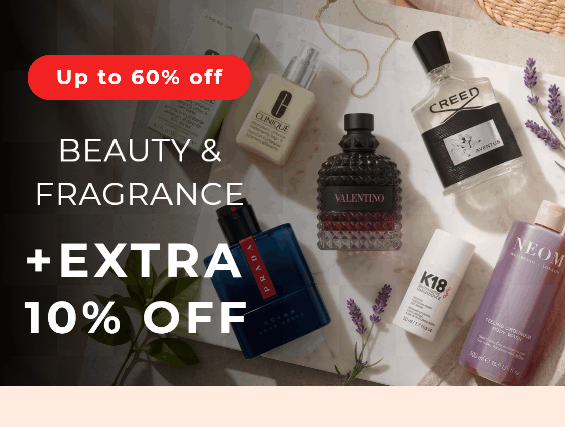 UP TO 60% OFF BEAUTY & FRAGRANCE +EXTRA 10% OFF CODE: JULY10
