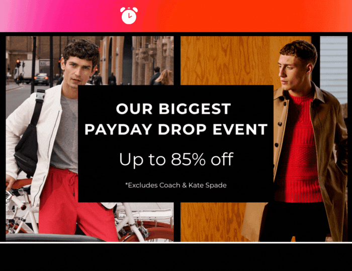OUR BIGGEST PAYDAY EVENT UP TO 85% +EXTRA 15% OFF EVERYTHING CODE:PAYDAY15 *Excludes Coach & Kate Spade