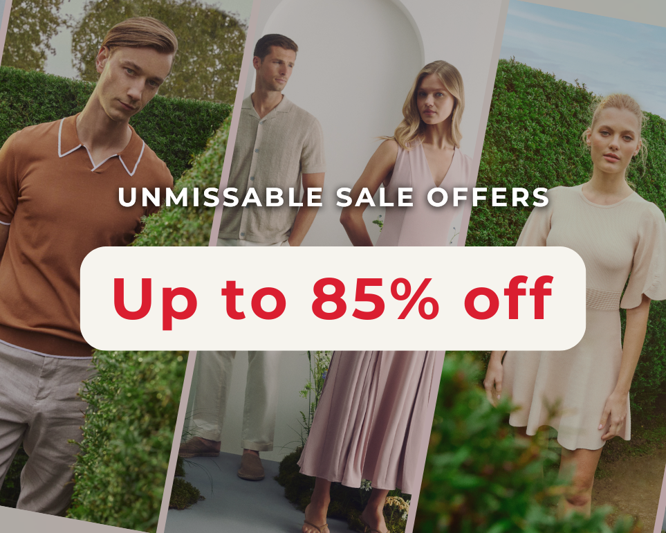 UNMISSABLE OFFERS UP TO 85% OFF
