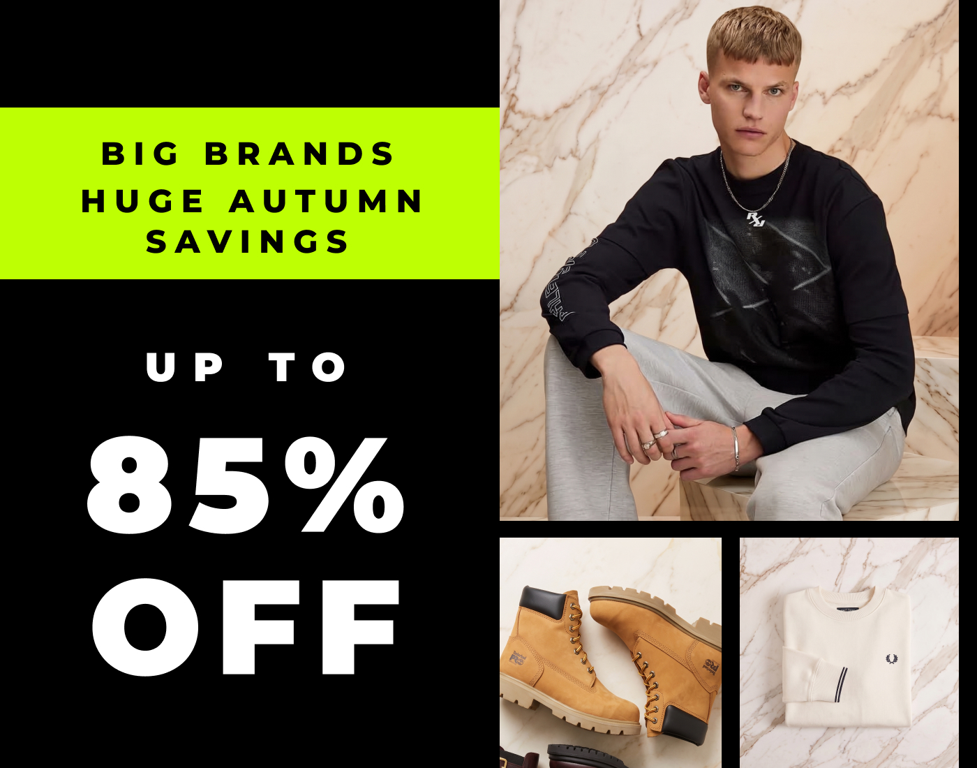  Up to 85% off big brands – Huge Autumn Savings (ENDS today)