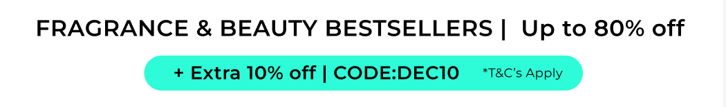 BEAUTY & FRAGRANCE +EXTRA 15% OFF CODE : DEC10 