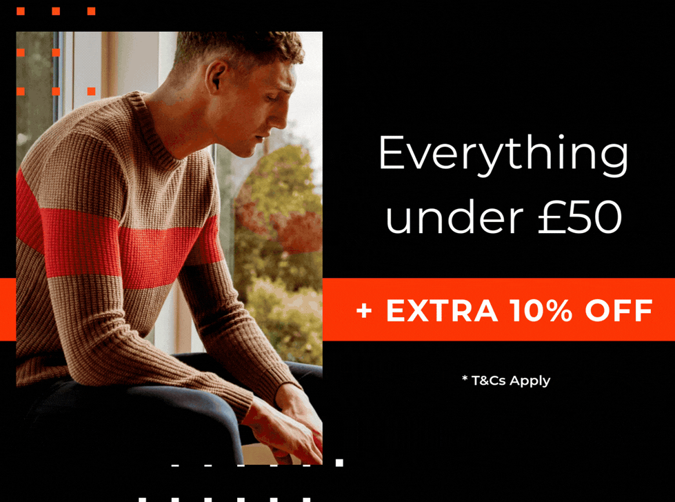 EVERYTHING UNDER £50 + EXTRA 10% OFF