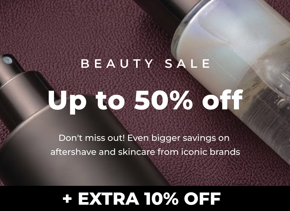 .BEAUTY & FRAGRANCE SALE UP TO 50% OFF +EXTRA 10% OFF CODE: AUG10