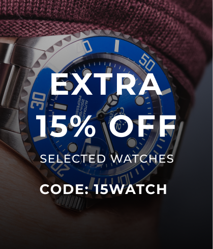 EXTRA 10% OFF SELECTED WATCHES CODE: 15WATCH
