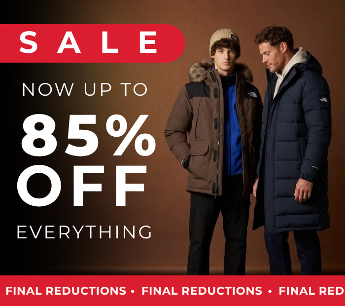 SALE NOW UP TO 85% OFF EVERYTHING FINAL REDUCTIONS