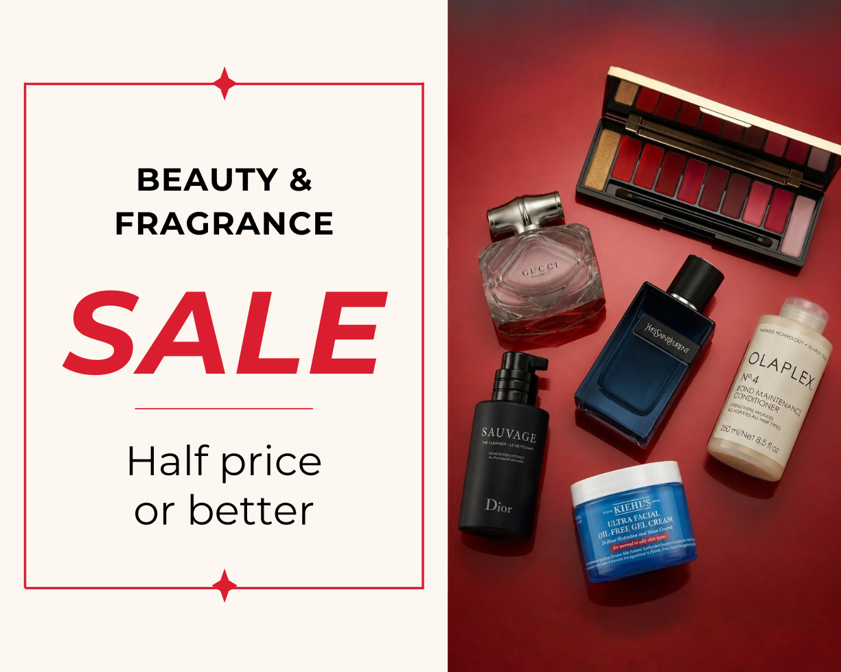HALF PRICE OR BETTER BEAUTY & FRAGRANCE SALE