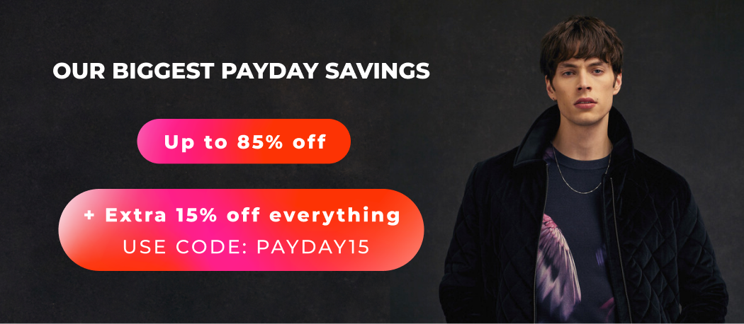 OUR BIGGEST PAYDAY EVENT UP TO 85% +EXTRA 15% OFF EVERYTHING CODE:PAYDAY15 *Excludes Coach & Kate Spade