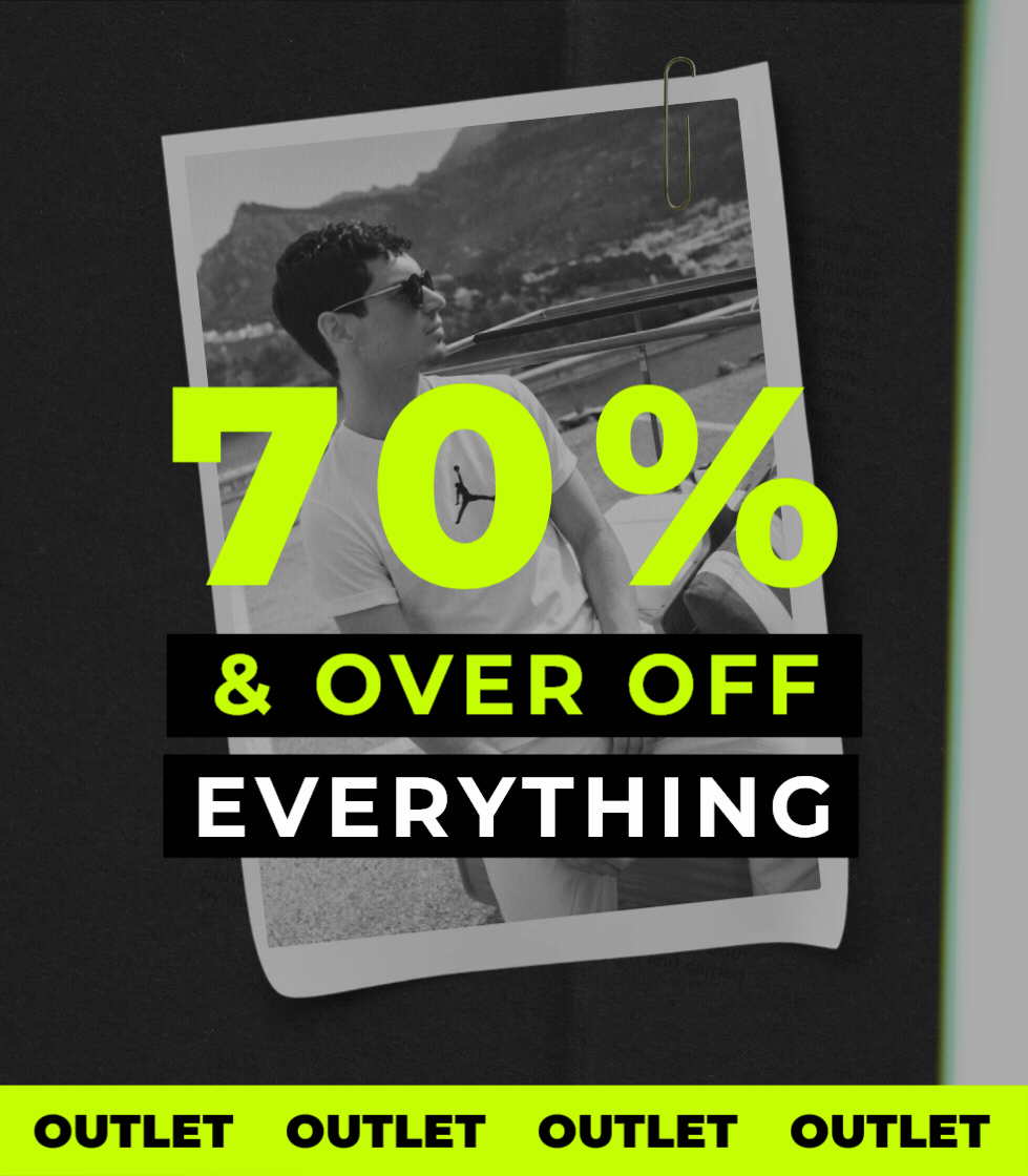 OUTLET 70% & OVER OFF EVERYTHING 