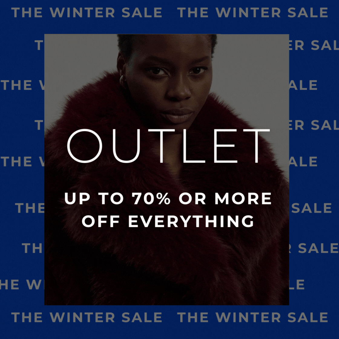 WINTER SALE OUTLET UP TO 70% OR MORE OFF EVERYTHING 