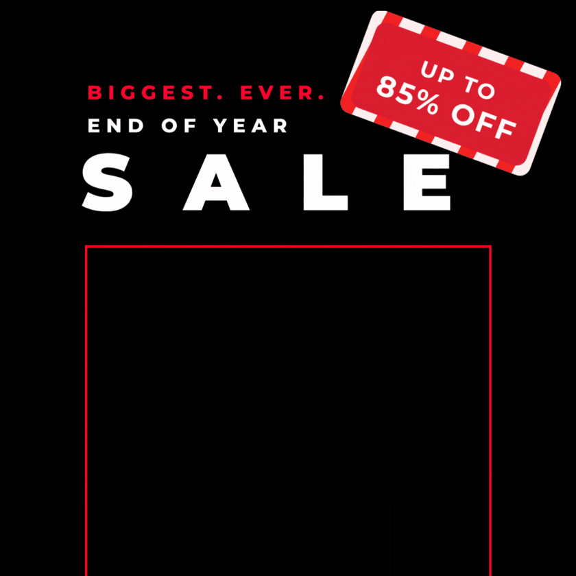 BIGGEST EVER END OF YEAR SALE UP TO 85% OFF 