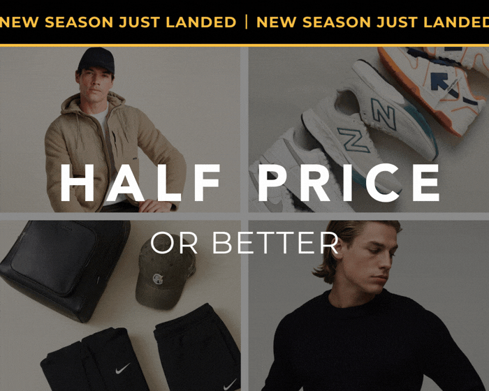 NEW SEASON JUST LANDED HALF PRICE OR BETTER