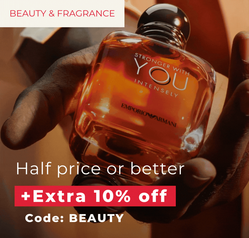 BEAUTY & FRAGRANCE HALF PRICE OR BETTER EXTRA 10% OFF CODE BEAUTY