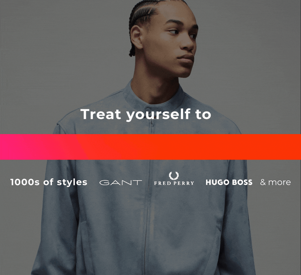 TREAT YOURSELF TO AN EXTRA 10% OFF 1000'S STYLES ASOS, FRED PERRY, CLARINS & MORE....