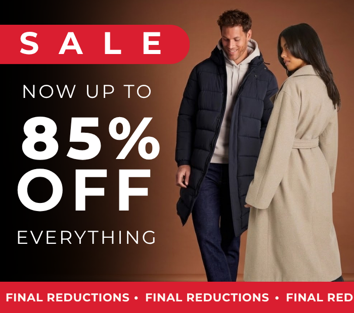 SALE NOW UP TO 85% OFF EVERYTHING FINAL REDUCTIONS 