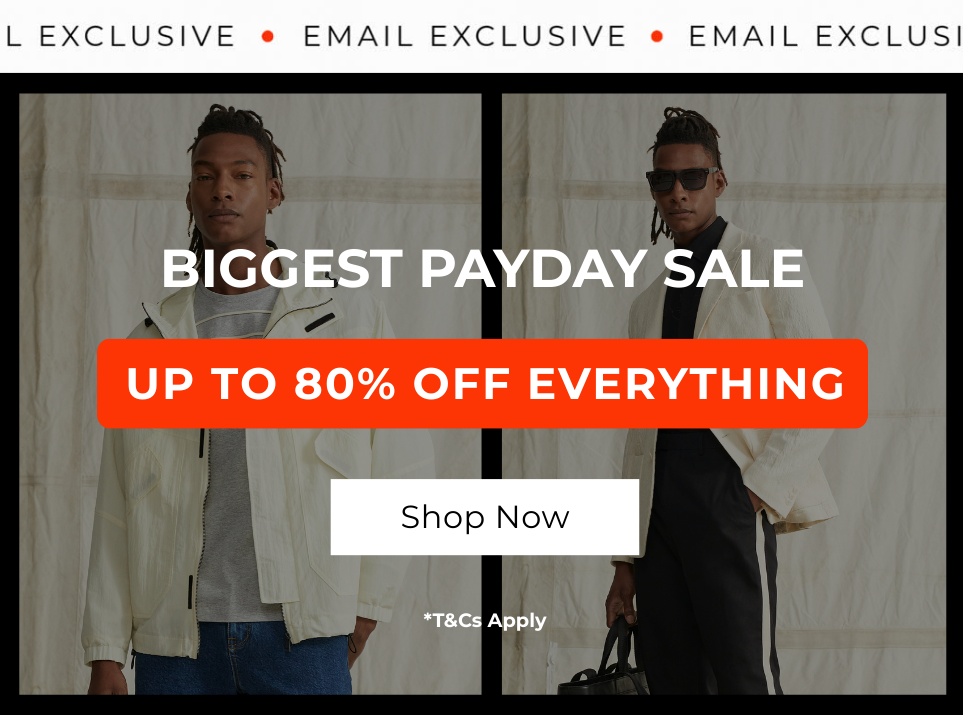 EMAIL EXCLUSIVE BIGGEST PAYDAY SALE | UP TO 80% OFF EVERYTHING + EXTRA 10% OFF CODE: PAYDAY