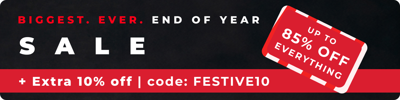 BIGGEST EVER END OF YEAR SALE UP TO 85% OFF + EXTRA 10% OFF | CODE: FESTIVE10