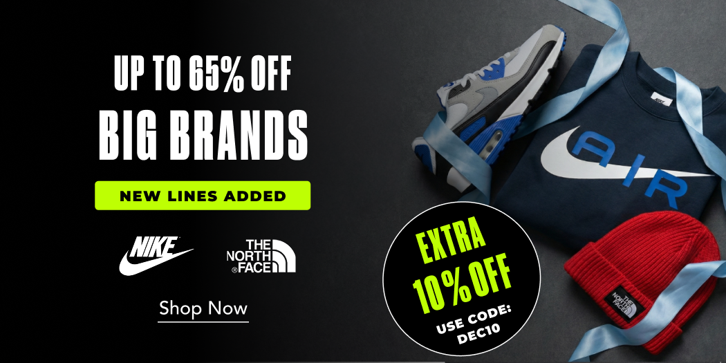 UP TO 50% OFF BIG BRANDS NIKE, THE NORTH FACE, FRED PERRY + EXTRA 10% OFF | CODE: DEC10