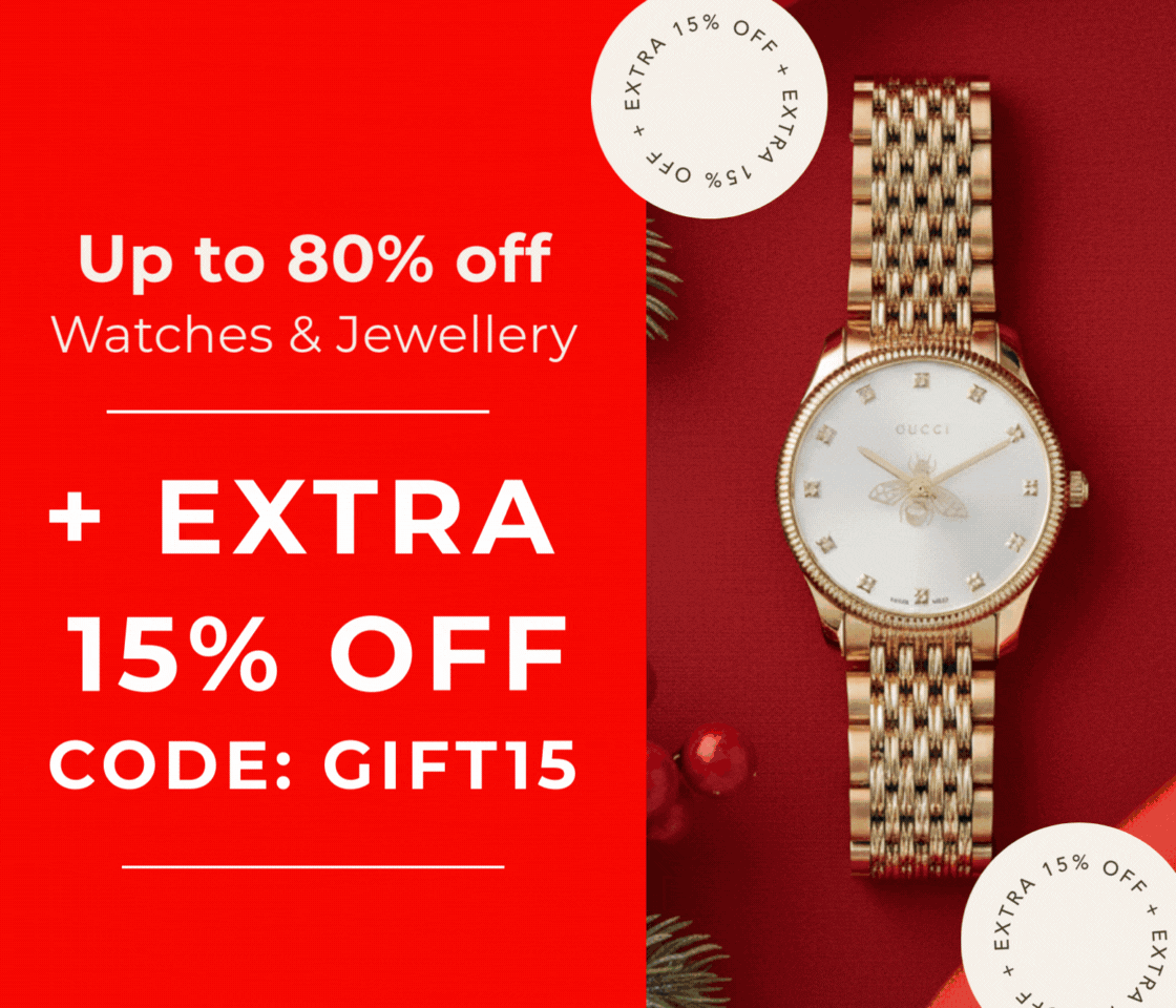 UP TO 80% OFF WATCHES & JEWELLERY +EXTRA 15% OFF | CODE: GIFT15 