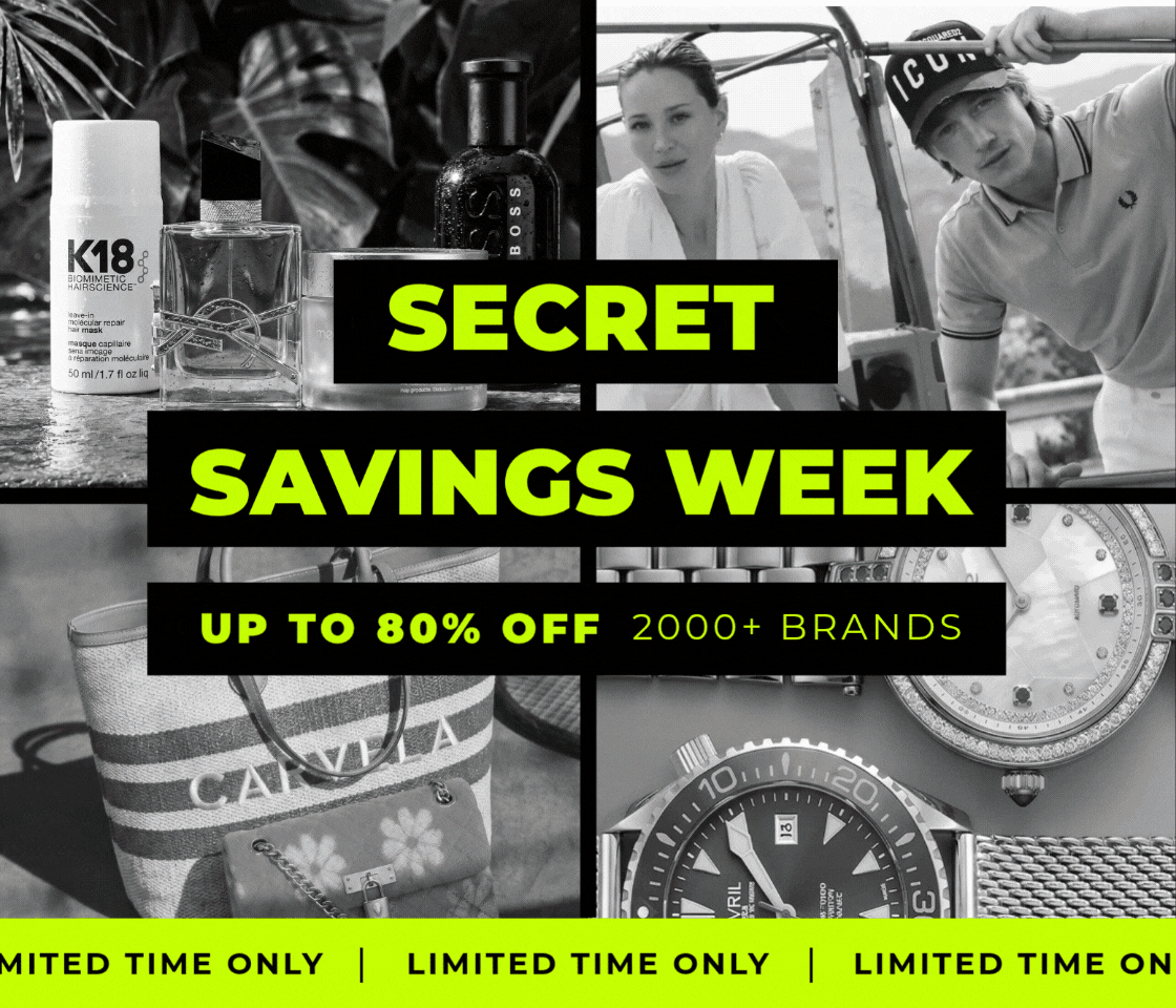 SECRET SAVINGS WEEK: UP TO 80% OFF 2000+ BRANDS LIMITED TIME ONLY 