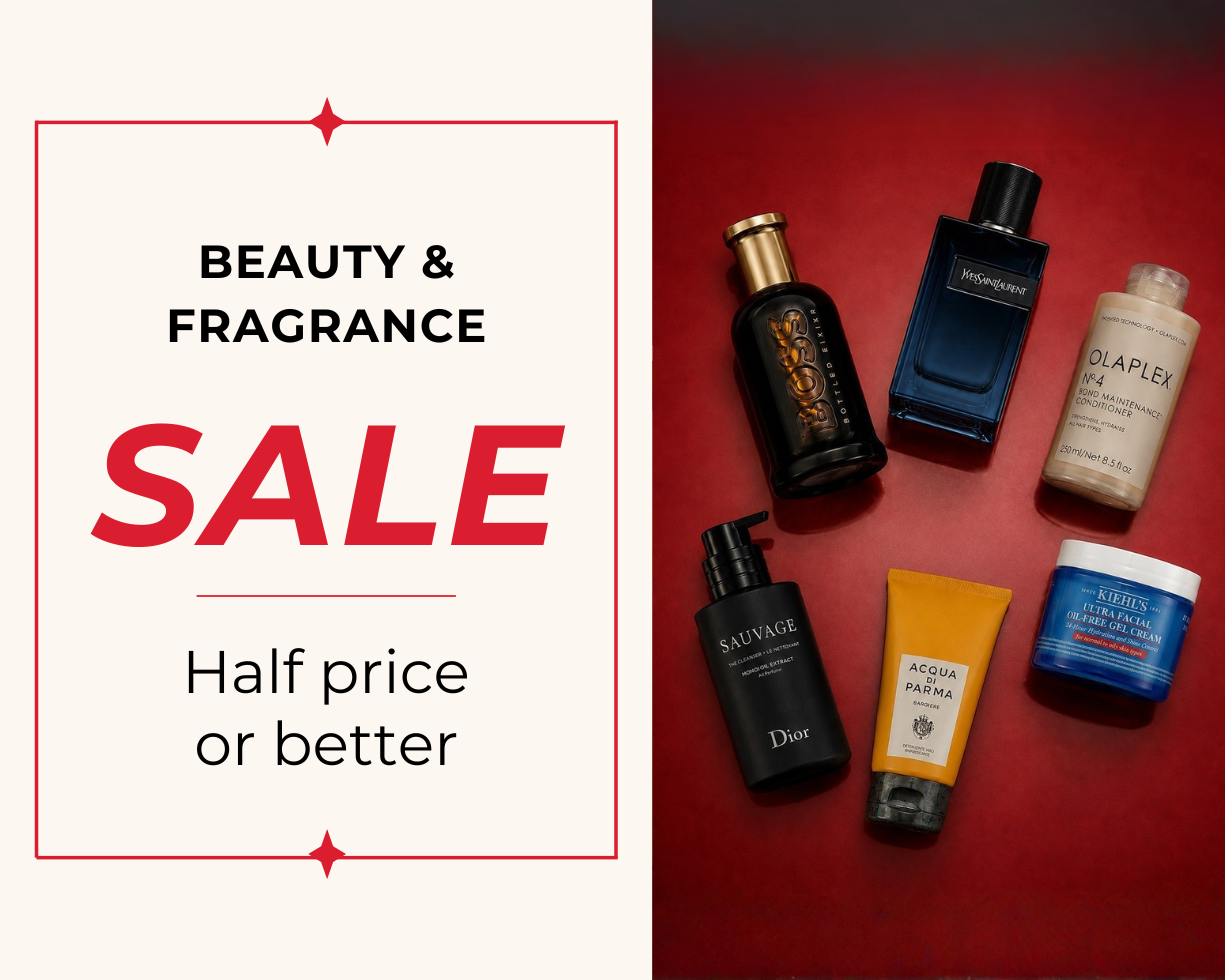 HALF PRICE OR BETTER BEAUTY & FRAGRANCE SALE