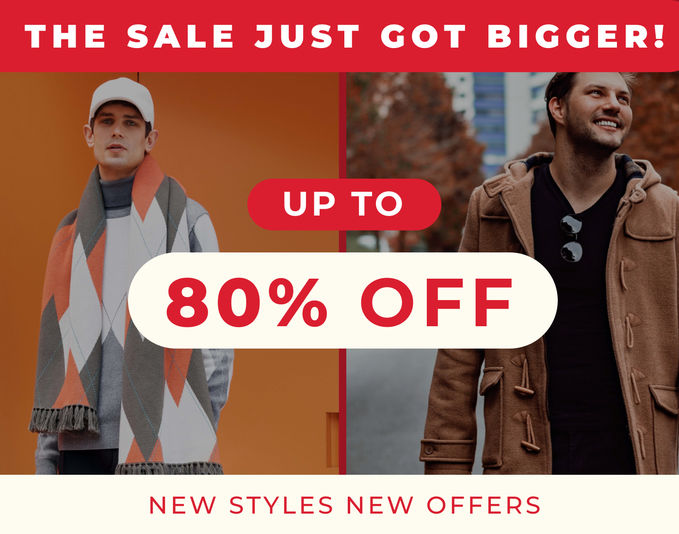THE SALE JUST GOT BIGGER UP TO 80% OFF NEW STYLES NEW OFFERS 