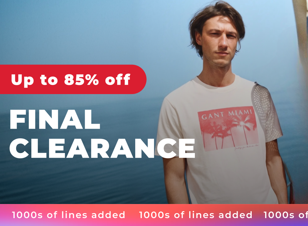 FINAL CLEARANCE 1000s OF LINES ADDED | UP TO 85% OFF