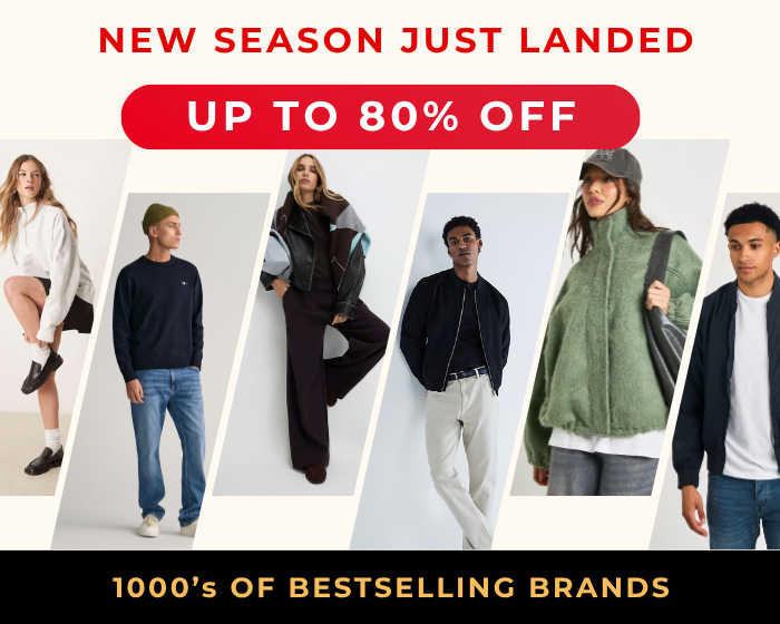NEW SEASON JUST LANDED 1000S OF BESTSELLING BRANDS UP TO 80% OFF 