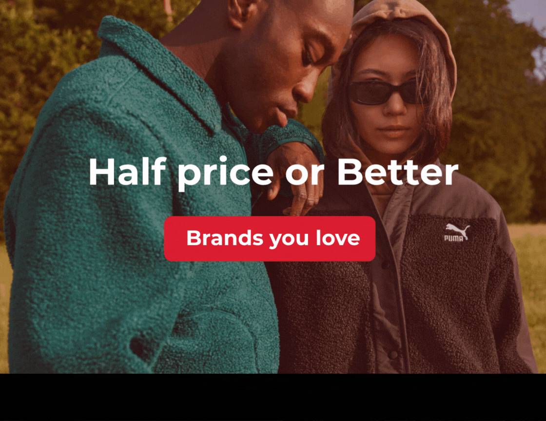 HALF PRICE OR BETTER BRANDS YOU LOVE