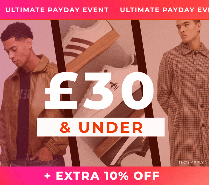 ULTIMATE PAYDAY EVENT £30 & UNDER + EXTRA 10% OFF