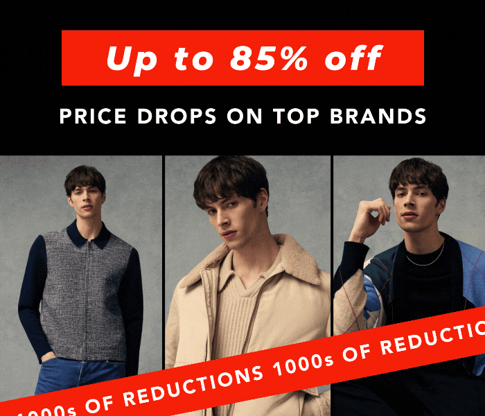 UP TO 85% OFF PRICE DROPS ON TOP BRANDS 1000S OF REDUCTIONS 