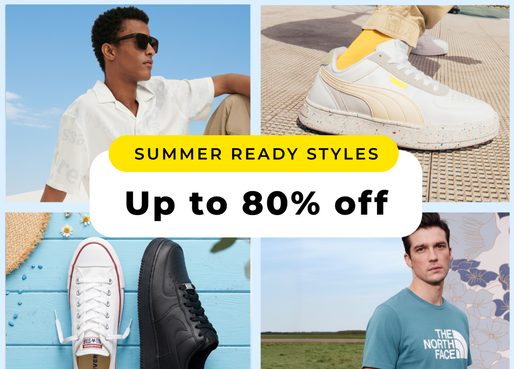 SUMMER READY STYLES UP TO 80% OFF 
