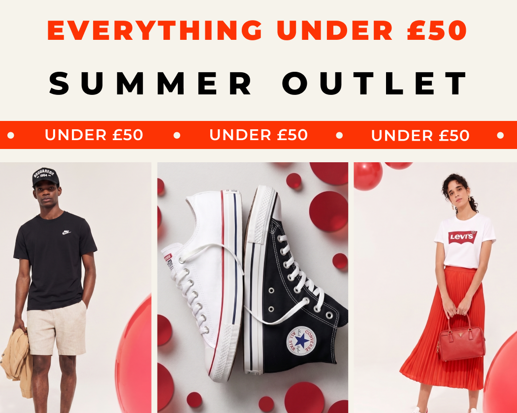 EVERYTHING UNDER £50 SUMMER OUTLET