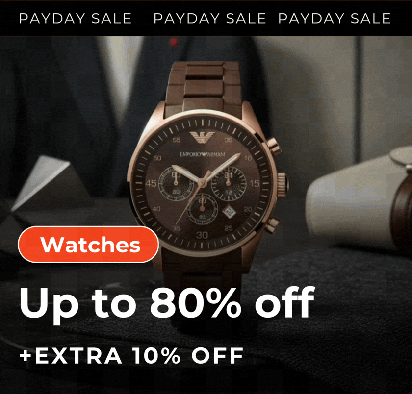 WATCHES UP TO 80% OFF + EXTRA 10% OFF CODE : PAYDAY