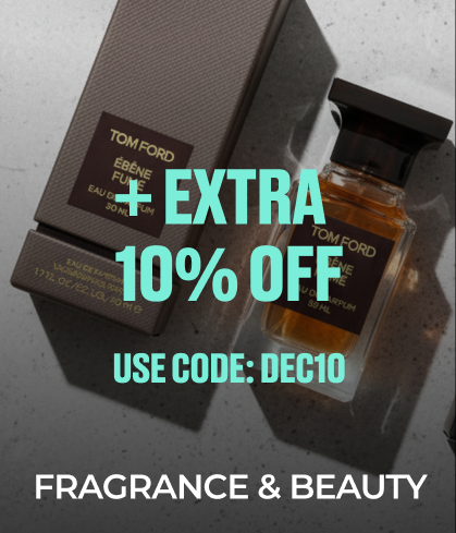 "Fragrance & Beauty Bestsellers. +Extra 10% off. Code:DEC10"