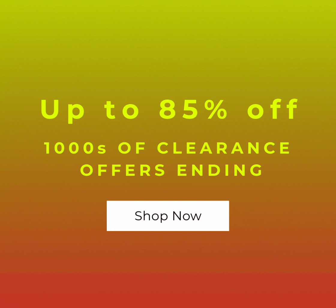 FINAL CALL UP TO 85% OFF 1000S OF CLEARANCE OFFERS ENDING SHOP NOW 